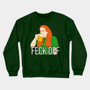 Feck Off (Mk. II) Crewneck Sweatshirt